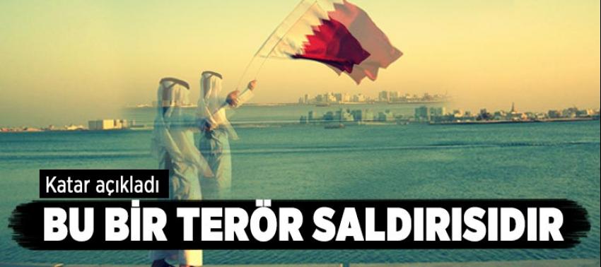 Katar açıkladı: Bu bir terör saldırısıdır