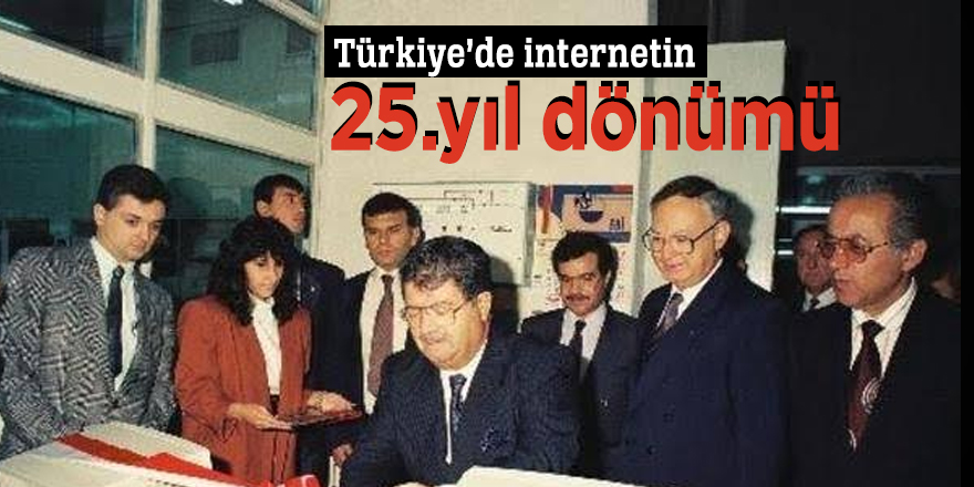 Türkiye’de internetin 25.yıl dönümü