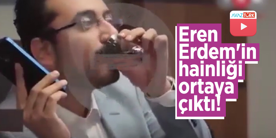 Eren Erdem'in hainliÄi ortaya Ã§Ä±ktÄ±!