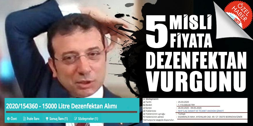 CHP&#39;li Ekrem İmamoğlu&#39;nden DEZENFEKTE edilemeyecek SKANDAL: Piyasanın 5 misli fiyatına İHALE!