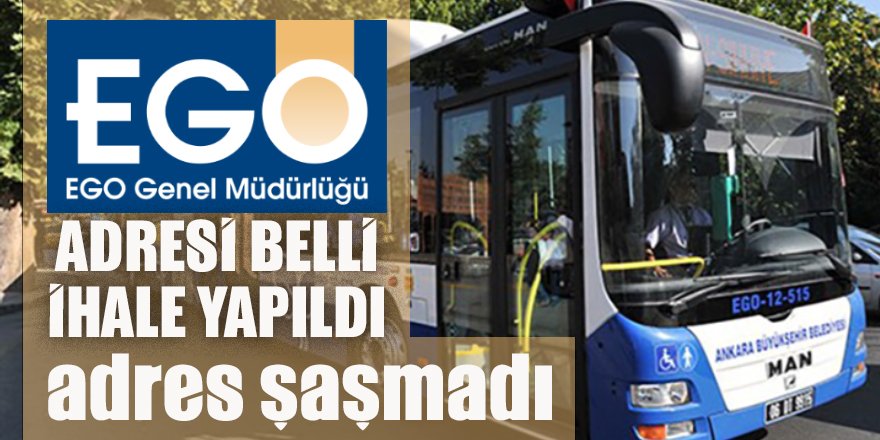 EGO'da "adresi belli ihale" o adreste kaldı