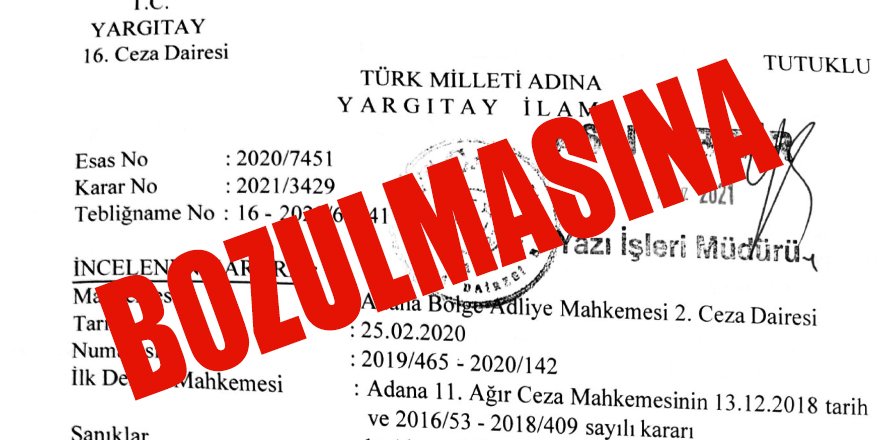 FETÖ davasında Yargıtay 16. Ceza'dan Adana'yı şok eden BOZMA kararları