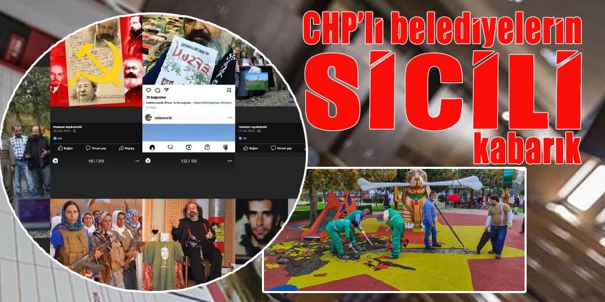 CHP'li Belediyelerin sicili bozuk!
