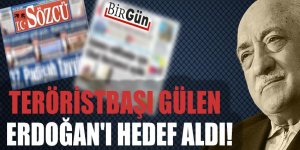 Teröristbaşı Gülen, Sözcü ve Birgün'ün paçavra haberi üzerinden Erdoğan'ı hedef aldı!