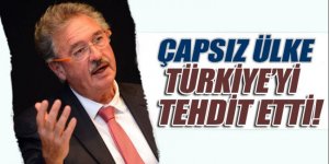 Çapsız ülkeden boyunu aşan Türkiye tehdidi