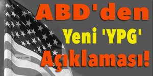 ABD'den yeni 'YPG' açıklaması!