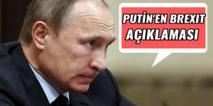 Putin'den Brexit açıklaması